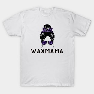 wax mama T-Shirt